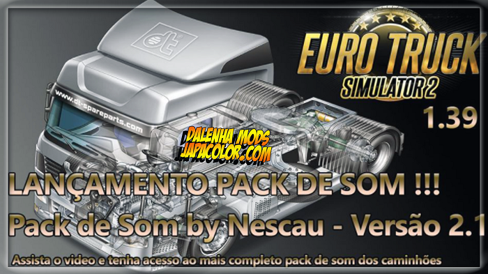 Pack Exclusivo de Som Mods Para Ets2 V.1.39.x