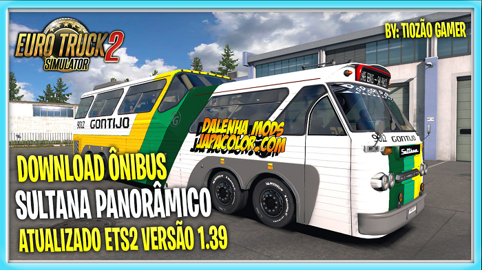Ônibus Sultana Panorâmico Mods Para Ets2 V.1.39.x