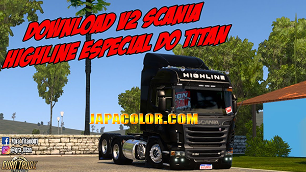 Caminhão Scania HIGHLINE Qualificada Mods Ets2 1.41